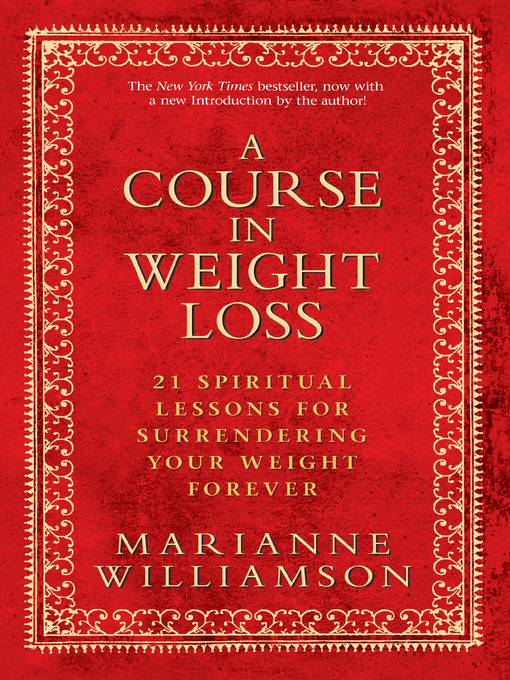 Title details for A Course In Weight Loss by Marianne Williamson - Wait list